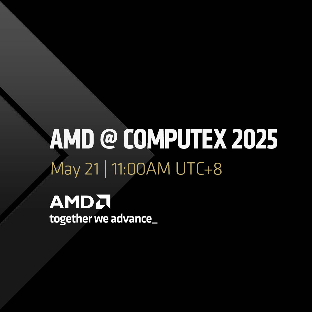 AMD将在Computex举行发布会：可能会借机发布RX 9060 XT